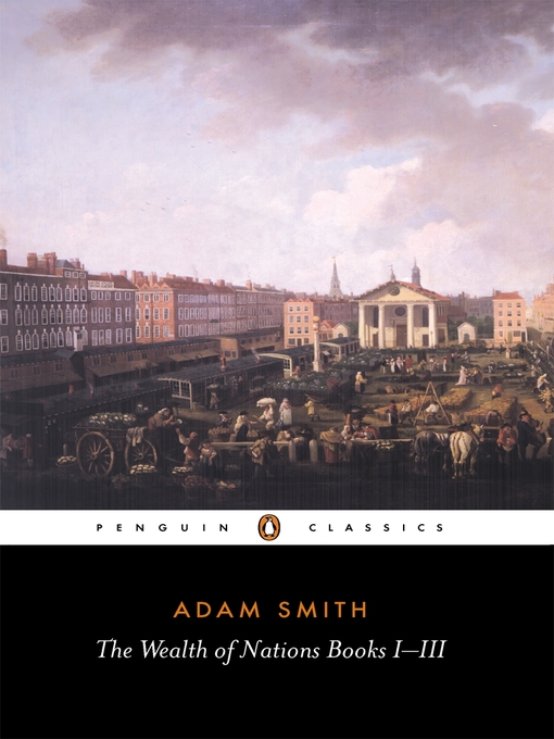 Title details for The Wealth of Nations by Adam Smith - Available